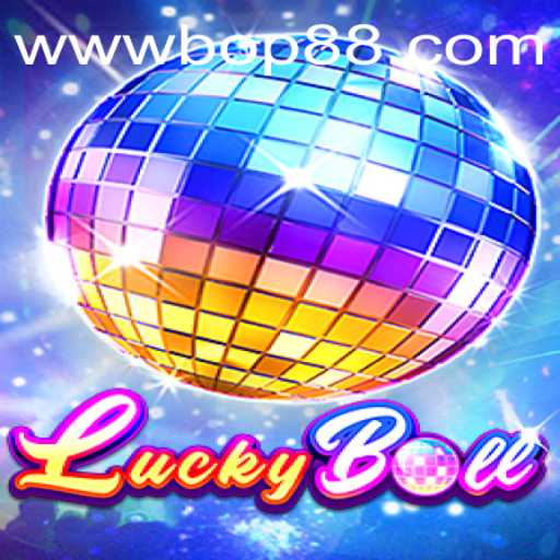 Discovering LuckyBall - The Exciting New Game with BOP88