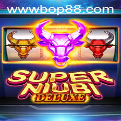 Unveiling the Excitement of SuperNiubiDeluxe: A Thrilling Gaming Experience with BOP88